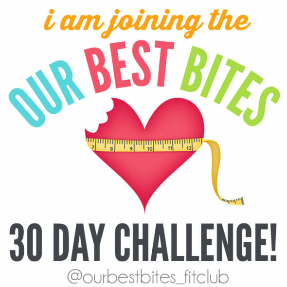 Our Best Bites 30 Day Challenge Our Best Bites