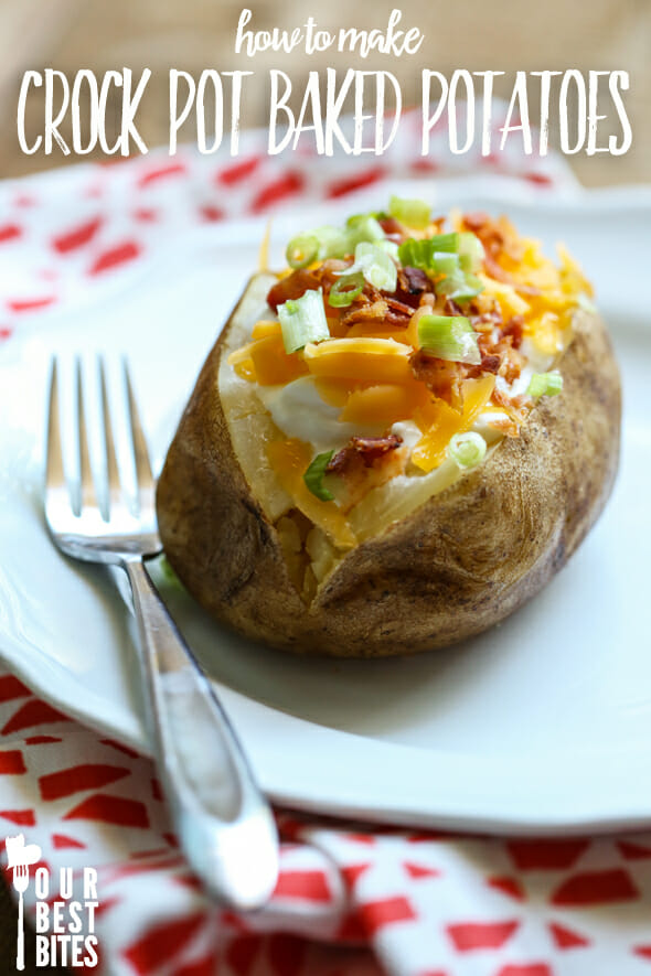 How To Make Crockpot Baked Potatoes Our Best Bites