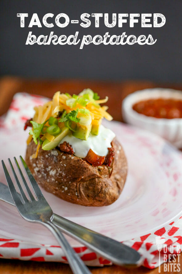 Taco-Stuffed Baked Potatoes from Our Best Bites